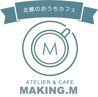 Atelier & Cafe MAKING.M